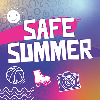 SAFE SUMMER