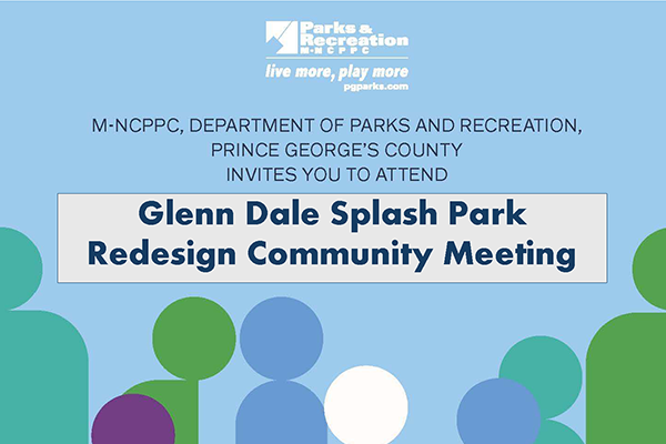 M-NCPPC, Department of Parks and Recreation, Prince George's County Invites You to Attend Glenn Dale Splash Park Redesign Community Meeting